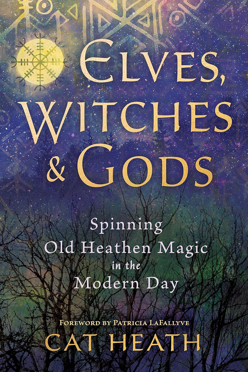 Elves, Witches, Gods: Spinning Old Heathen Magic in the Modern Day