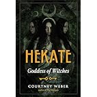 Hekate: Goddess of Witches