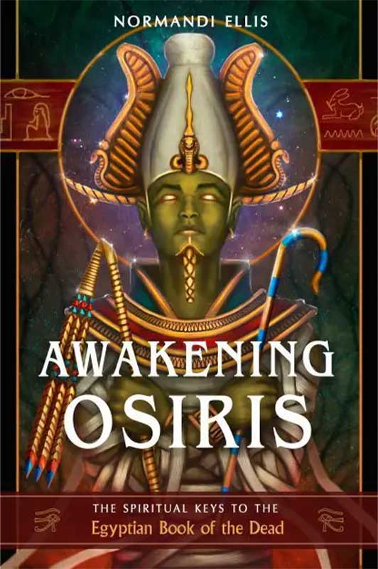 Awakening Osiris by Normandi Ellis